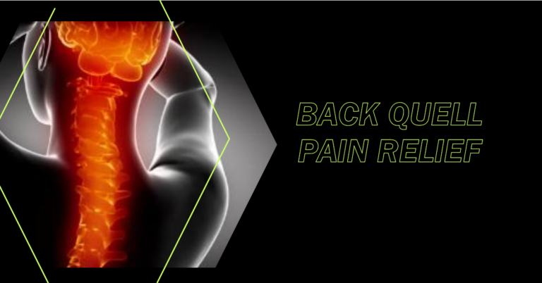 Back Quell Pain Relief Tablet : A Comprehensive Review