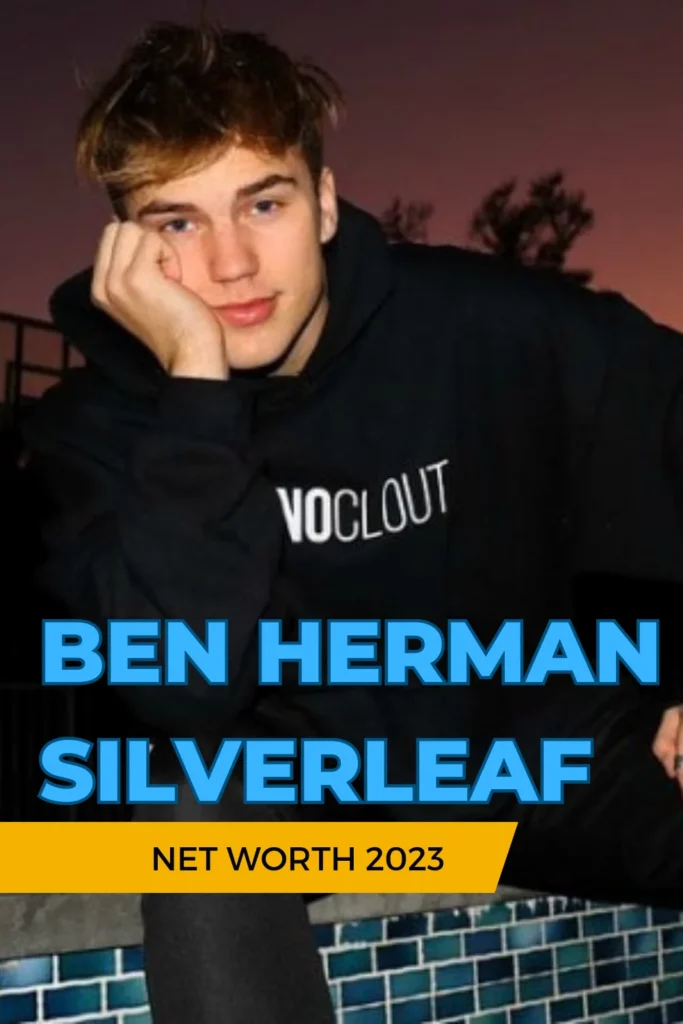 Ben Herman Silverleaf Net Worth 