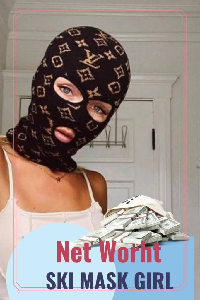 What is Ski Mask Girl Net Worth