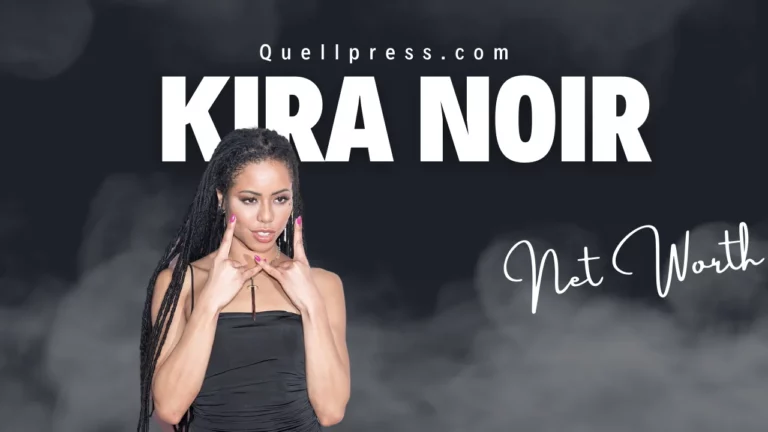Kira Noir Net Worth 2023: wiki, biography, Personal life and BoyFriend