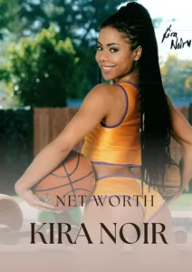 Kira Noir Net Worth 2023
