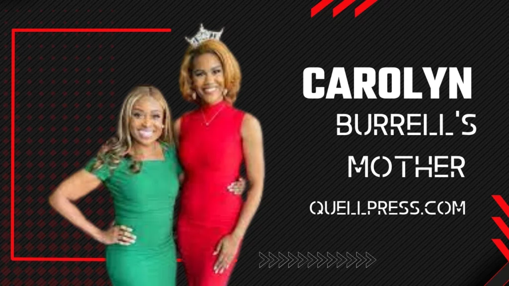 All About Brianna Burrell's Mother, Carolyn