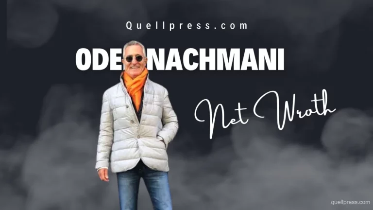 Oded Nachmani Net Worth 2023 | Age, Height, Weight, and More