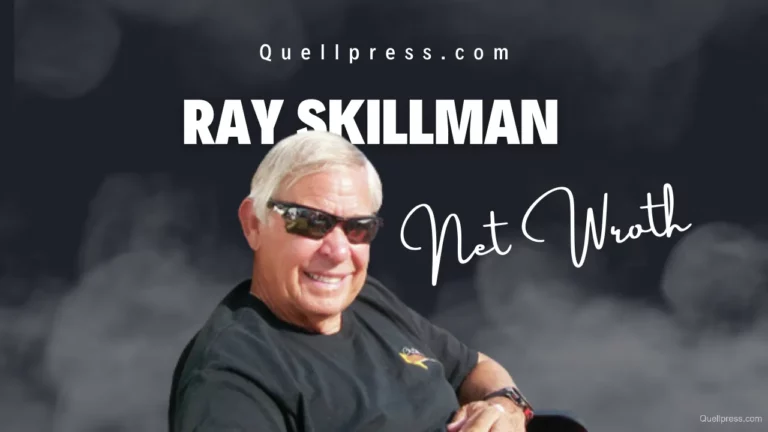 Ray Skillman Net Worth 2023 | Age, Height, Weight, Wife, and More