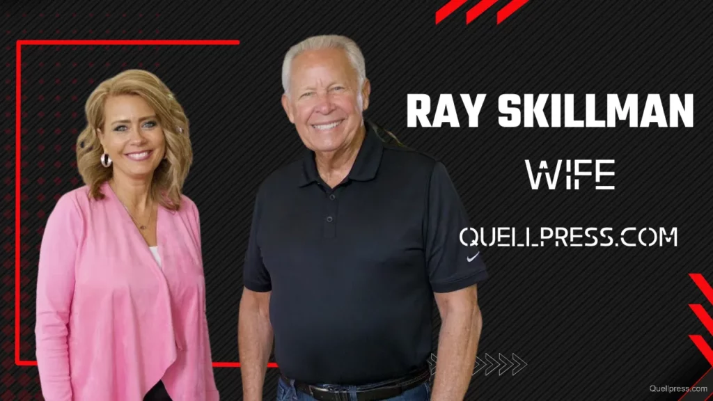 Ray Skillman Wife