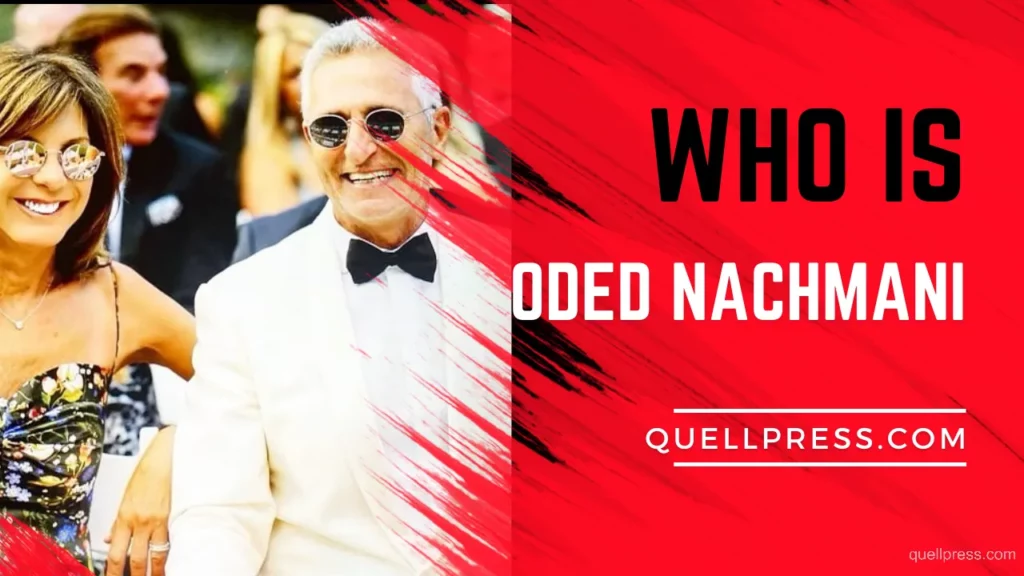 Who is Oded Nachmani?