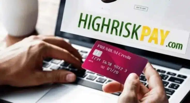 Understanding High Risk Merchant Account at HighRiskPay.com: A Comprehensive Guide