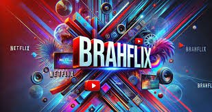 Brahflix: A Comprehensive Guide to the Streaming Platform