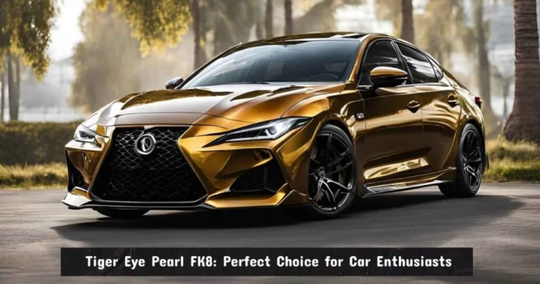 Tiger Eye Pearl FK8: The Ultimate Guide to Honda’s Stunning Color Option